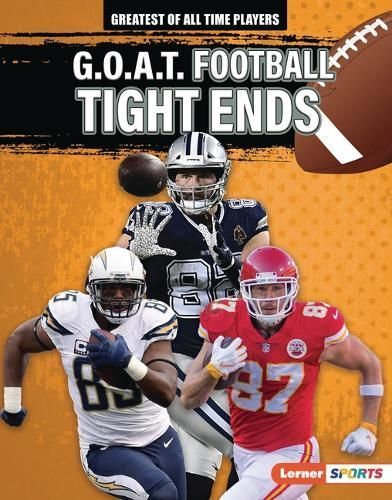 G.O.A.T. Football Tight Ends By Josh Anderson 9798765610213 (Hardback)