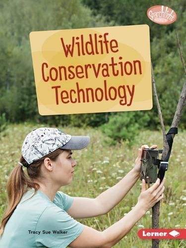 Wildlife Conservation Technology By Tracy Sue Walker 9798765624814