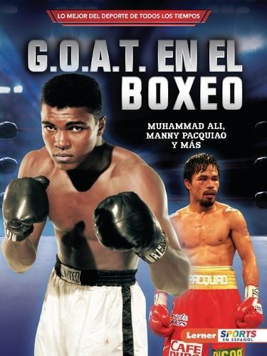 G.O.A.T. En El Boxeo (Boxing's G.O.A.T.) By Jon M Fishman (Paperback)