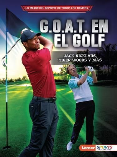 G.O.A.T. En El Golf (Golf's G.O.A.T.) By Jon M Fishman 9798765627921
