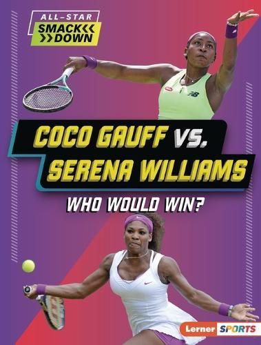 Coco Gauff Vs. Serena Williams By Yolanda Ridge 9798765661383