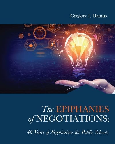 The Epiphanies of Negotiations By Dannis 9798765744086 (Paperback)