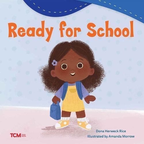 Ready for School By Dona Rice (author), Amanda Morrow (illustrator)