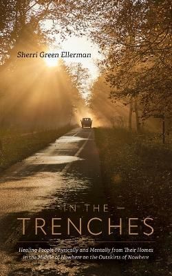 In The Trenches By Sherri Green Ellerman 9798822902145 (Paperback)