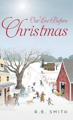 Our Eve Before Christmas By Smith 9798822906372 (Hardback)