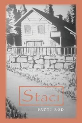 Staci By Patti Rod 9798822908086 (Paperback)