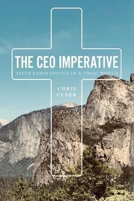 The CEO Imperative By Chris Clark 9798822911048 (Paperback)