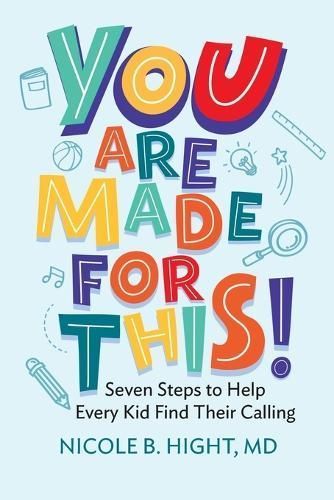 YOU Are Made for This! By Nicole B Hight 9798822917545 (Paperback)