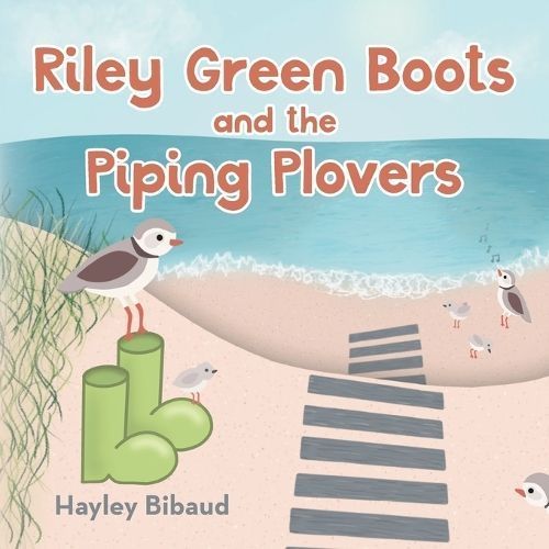 Riley Green Boots and the Piping Plovers By Hayley Bibaud (Paperback)