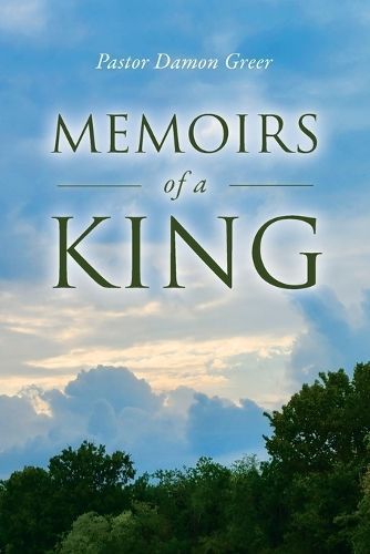 Memoirs of a King By Greer 9798822930148 (Paperback)