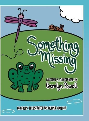 Something Missing By Carolyn Powell 9798822930704 (Hardback)