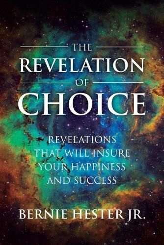 Revelation Of Choice By Hester 9798822938878 (Paperback)