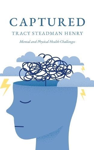 Captured By Tracy Steadman Henry 9798822944596 (Paperback)
