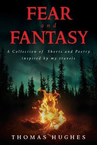 Fear and Fantasy By Thomas Hughes 9798822946613 (Paperback)