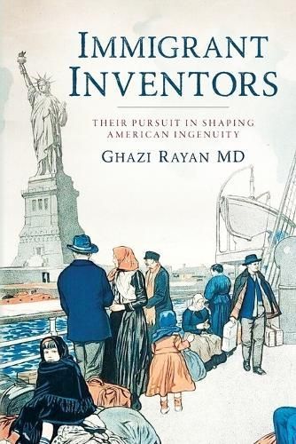 Immigrant Inventors By Ghazi Rayan 9798822947368 (Paperback)