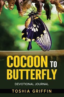 Cocoon to Butterfly By Griffin 9798823002561 (Paperback)