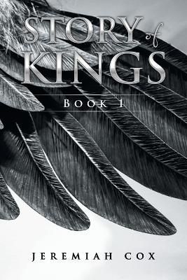 Story of Kings By Jeremiah Cox 9798823003049 (Paperback)