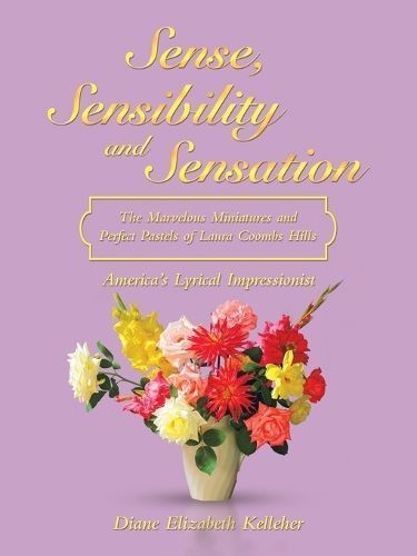 Sense, Sensibility and Sensation By Diane Elizabeth Kelleher