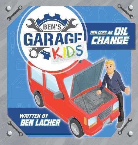 Ben's Garage Kids By Ben Lacher 9798823010078 (Hardback)
