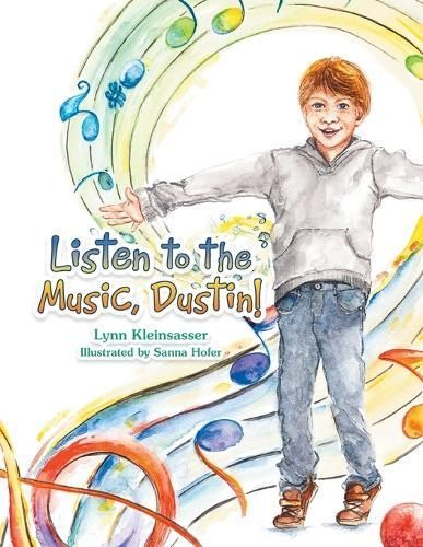 Listen to the Music, Dustin! 9798823023610 (Paperback)