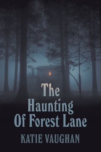 The Haunting Of Forest Lane By Katie Vaughan 9798823025225 (Paperback)
