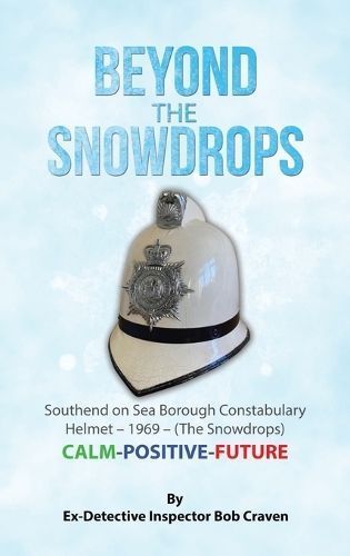 Beyond the Snowdrops By Bob Craven 9798823088077 (Hardback)