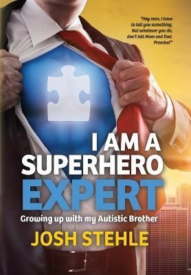 I Am a Superhero Expert By Josh Stehle 9798823200264 (Hardback)