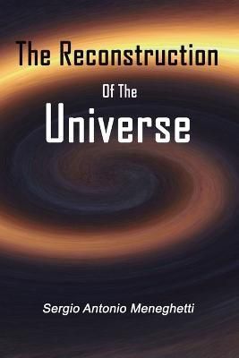 Reconstruction Of The Universe By Meneghetti 9798835094158 (Paperback)