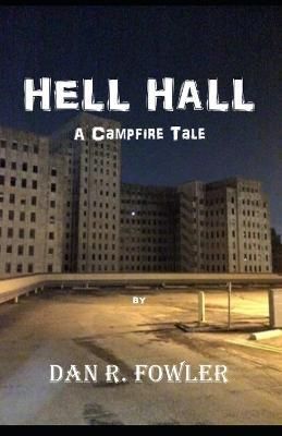 Hell Hall By Fowler 9798840121481 (Paperback)