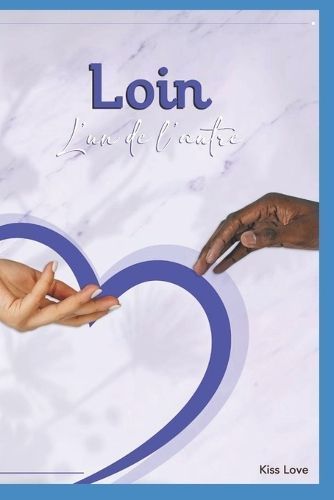 Loin L'un de l'autre By Love 9798851594748 (Paperback)