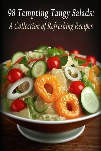 98 Tempting Tangy Salads By Umon 9798851747434 (Paperback)