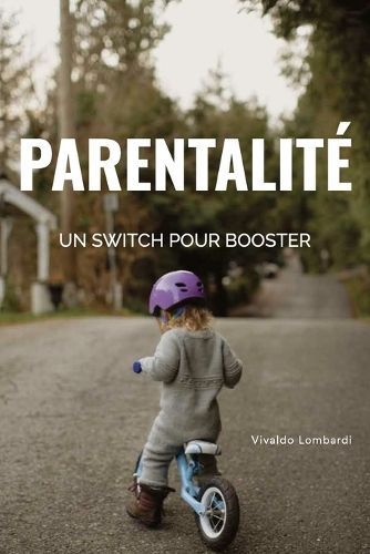 Parentalité By Vivaldo Lombardi 9798851786648 (Paperback)