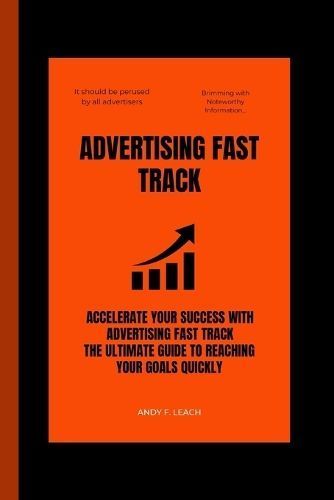 Advertising Fast track By Leach 9798851943270 (Paperback)