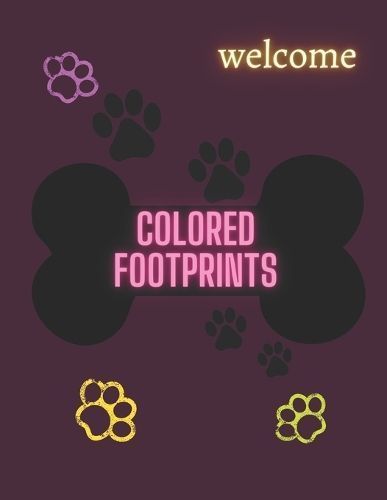 Colored Footprints By Jose Fernandez 9798851966156 (Paperback)