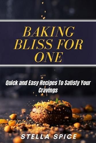Baking Bliss For One By Spice 9798852085115 (Paperback)