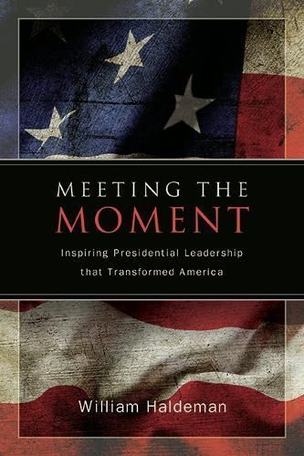 Meeting the Moment By William Edward Haldeman 9798855800180