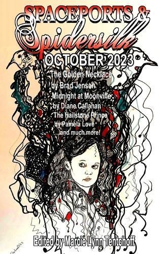 Spaceports & Spidersilk October 2023 By Tentchoff 9798868904967