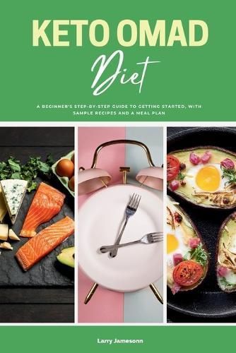 Keto OMAD Diet By Larry Jamesonn 9798868908477 (Paperback)