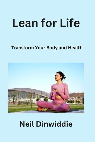 Lean for Life By Neil Dinwiddie 9798868918384 (Paperback)