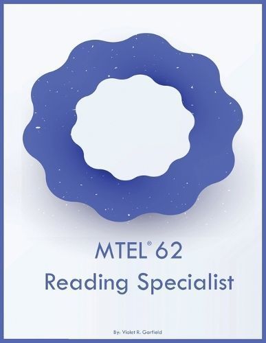 MTEL 62 Reading Specialist By Garfield 9798868919008 (Paperback)