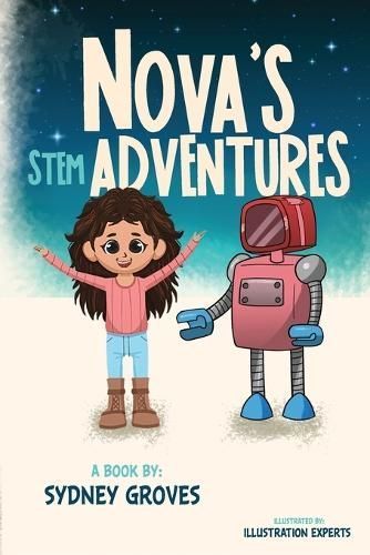 Nova's STEM Adventures By Groves 9798868923487 (Paperback)