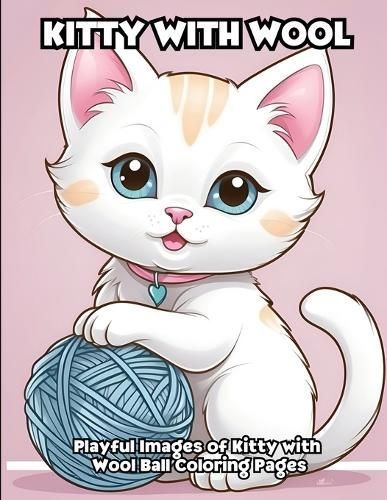 Kitty With Wool By Libroteka 9798868924668 (Paperback)