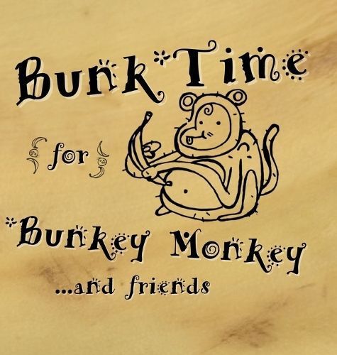Bunk-Time for Bunkey Monkey By Liebherr 9798868926907 (Hardback)