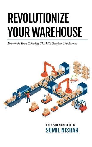 Revolutionize Your Warehouse By Nishar 9798868954092 (Paperback)