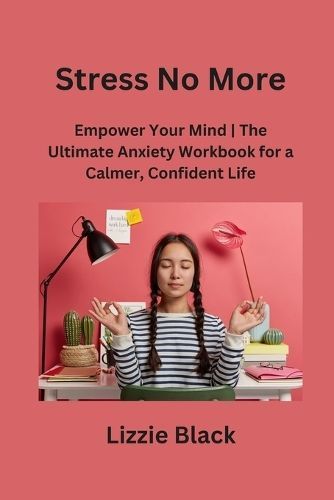 Stress No More By Lizzie Black 9798868982873 (Paperback)