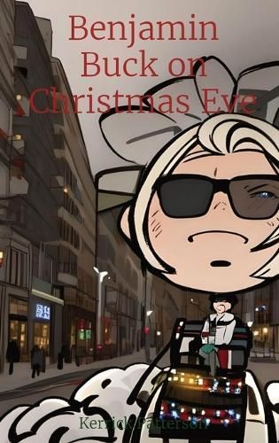Benjamin Buck on Christmas Eve By Patterson 9798868993329 (Hardback)