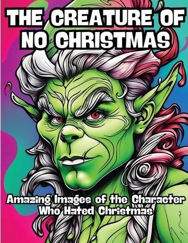 Creature of No Christmas By Contenidos Creativos 9798868999055