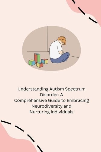Understanding Autism Spectrum Disorder By Tasha 9798869003522