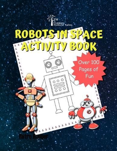 Hidden Hollow Tales Robots In Space Acivitiy Book By Murphy