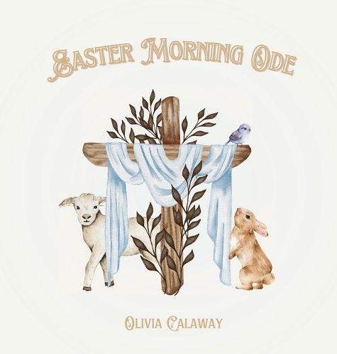 Easter Morning Ode By Calaway 9798869004376 (Hardback)
